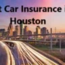 Best Car Insurance in Houston for 2025 Compare Rates, Coverage, and Discounts