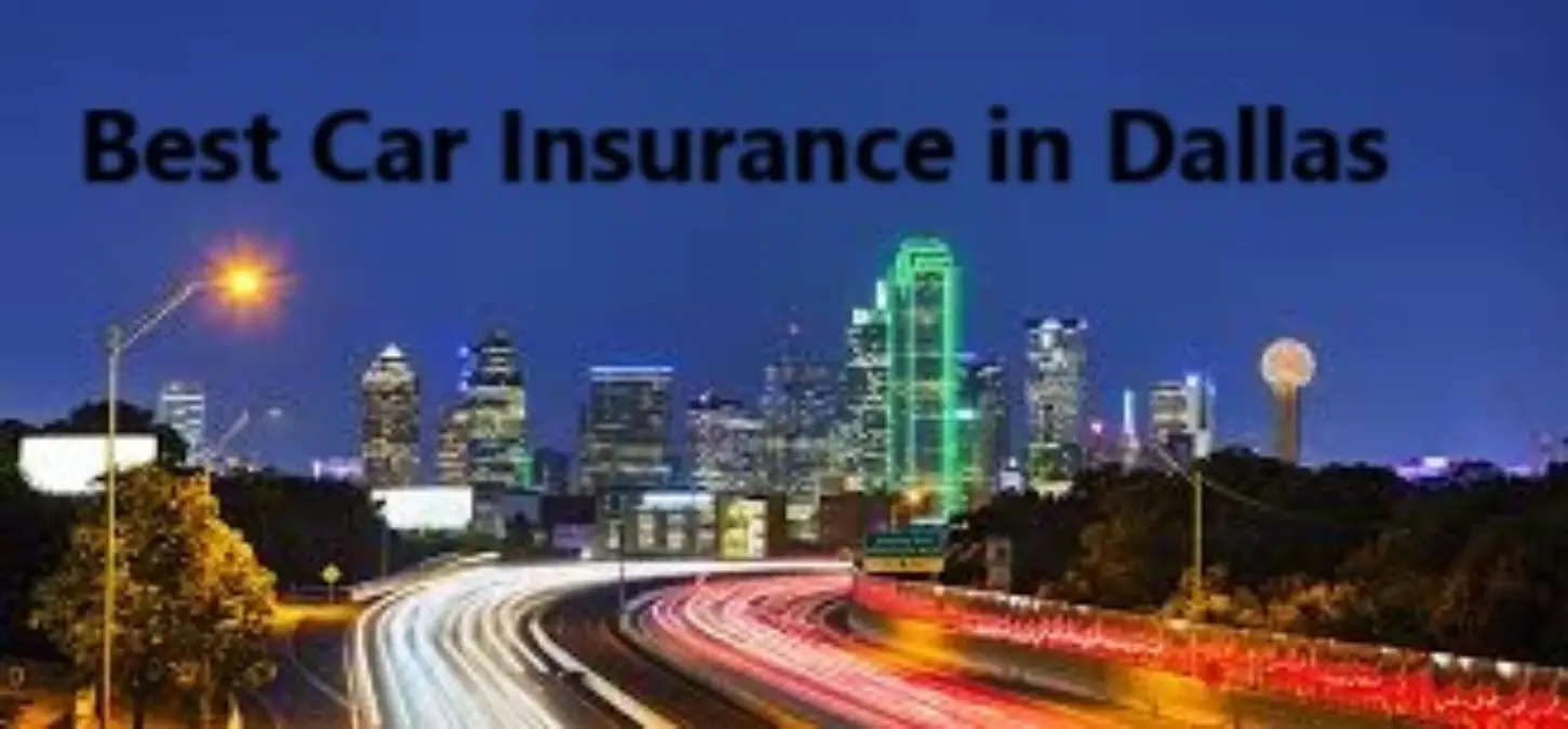 Top 6 Best Car Insurance in Dallas Compare Rates & Coverage for 2025