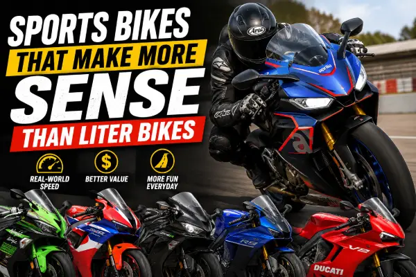 10 Sports Bikes That Make More Sense Than Liter Bikes in 2026